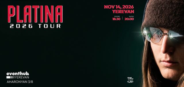Афиша: Платина | Впервые в Ереване